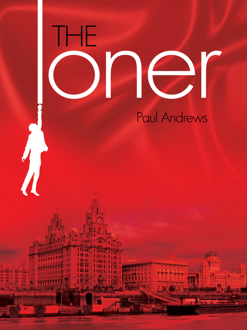 Title details for The Loner by Paul Andrews - Available